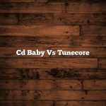 Cd Baby Vs Tunecore