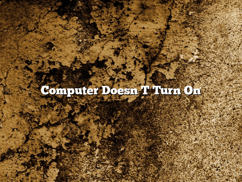 Computer Doesn T Turn On