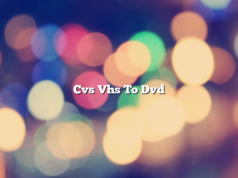 Cvs Vhs To Dvd