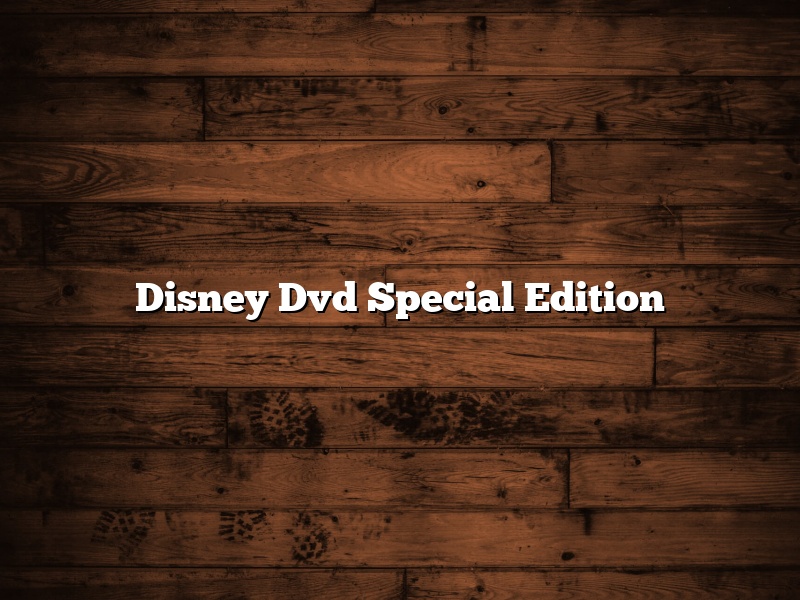 Disney Dvd Special Edition