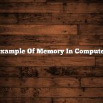 Example Of Memory In Computer