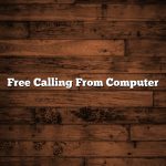 Free Calling From Computer