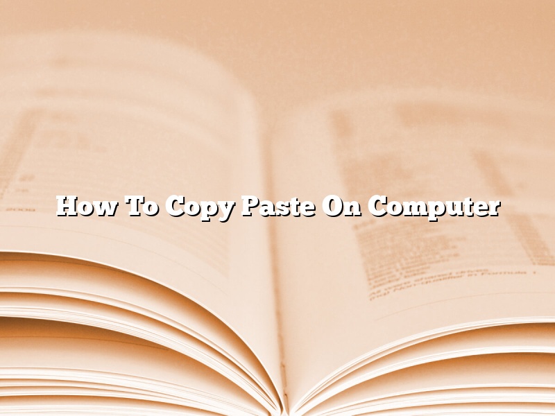 How To Copy Paste On Computer