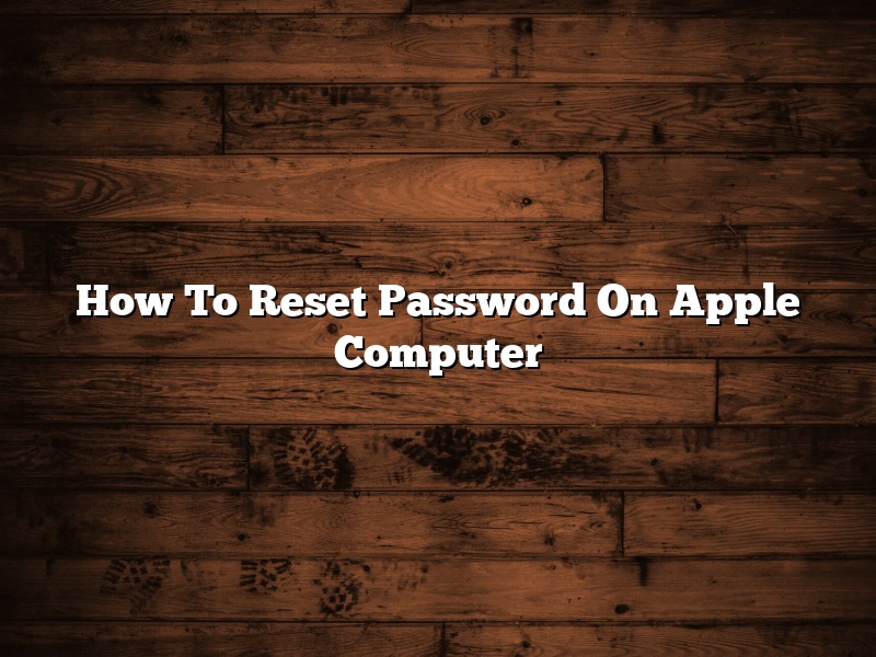 How To Reset Password On Apple Computer