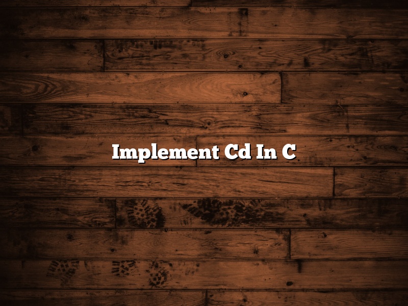 Implement Cd In C